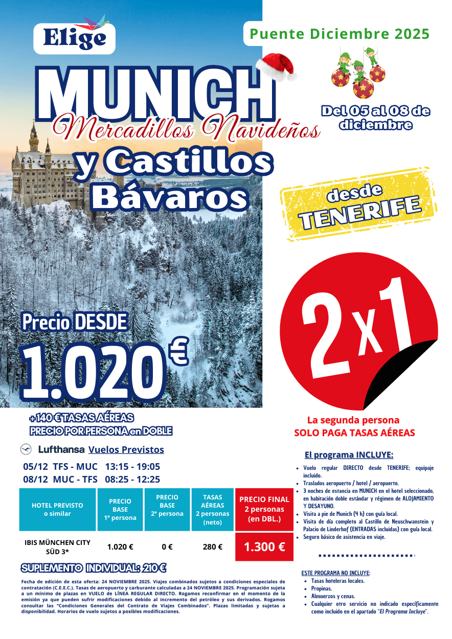 MUNICH Mercadillos Navideños y CASTILLOS BÁVAROS - Puente Diciembre 2025 desde TENERIFE. Incluye vuelos regulares directos, traslados de entrada y salida, 3 noches de estancia en hotel 3* en AD, visitas indicadas en el programa y seguro básico de inclusión, para agencias de viajes con Elige Tu Viaje.